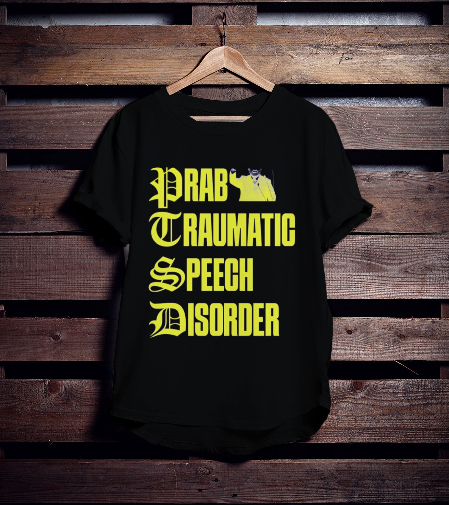 Prab Traumatic Speech Disorder Yellow Bold Lettering T-Shirt