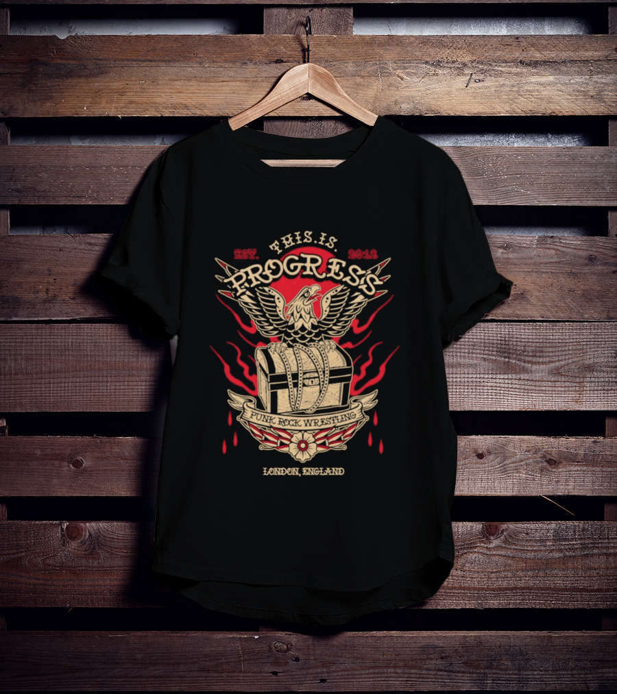 This Is Progress Punk Rock Wrestling London England Est. 2012 Eagle Chest Flames T-Shirt