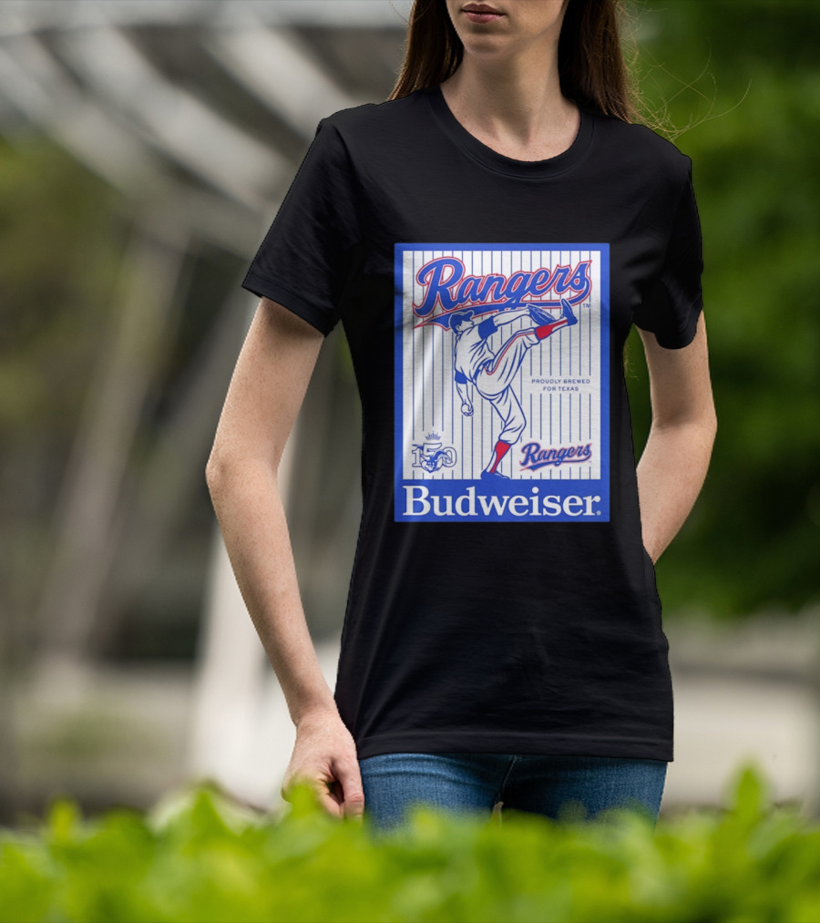 Budweiser Rangers Proudly Brewed For Texas 150 Years T-Shirt