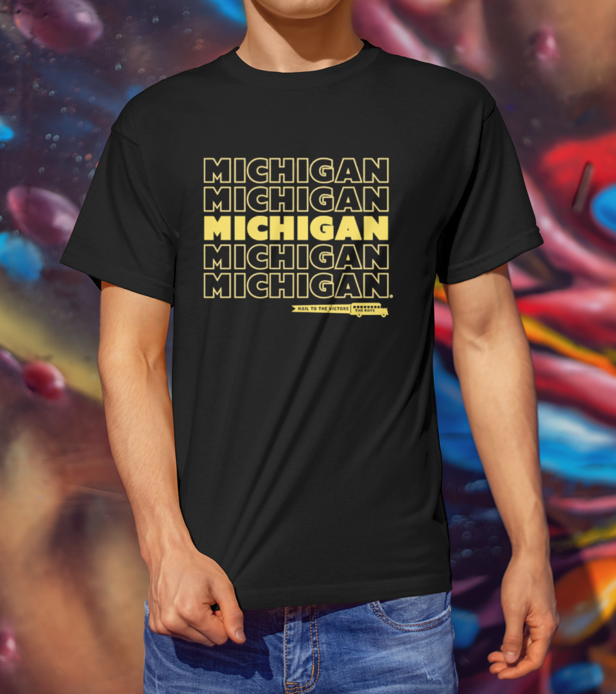 Bussin' X Michigan Hail To The Victors The Boys Michigan Wolverines Fans T-Shirt