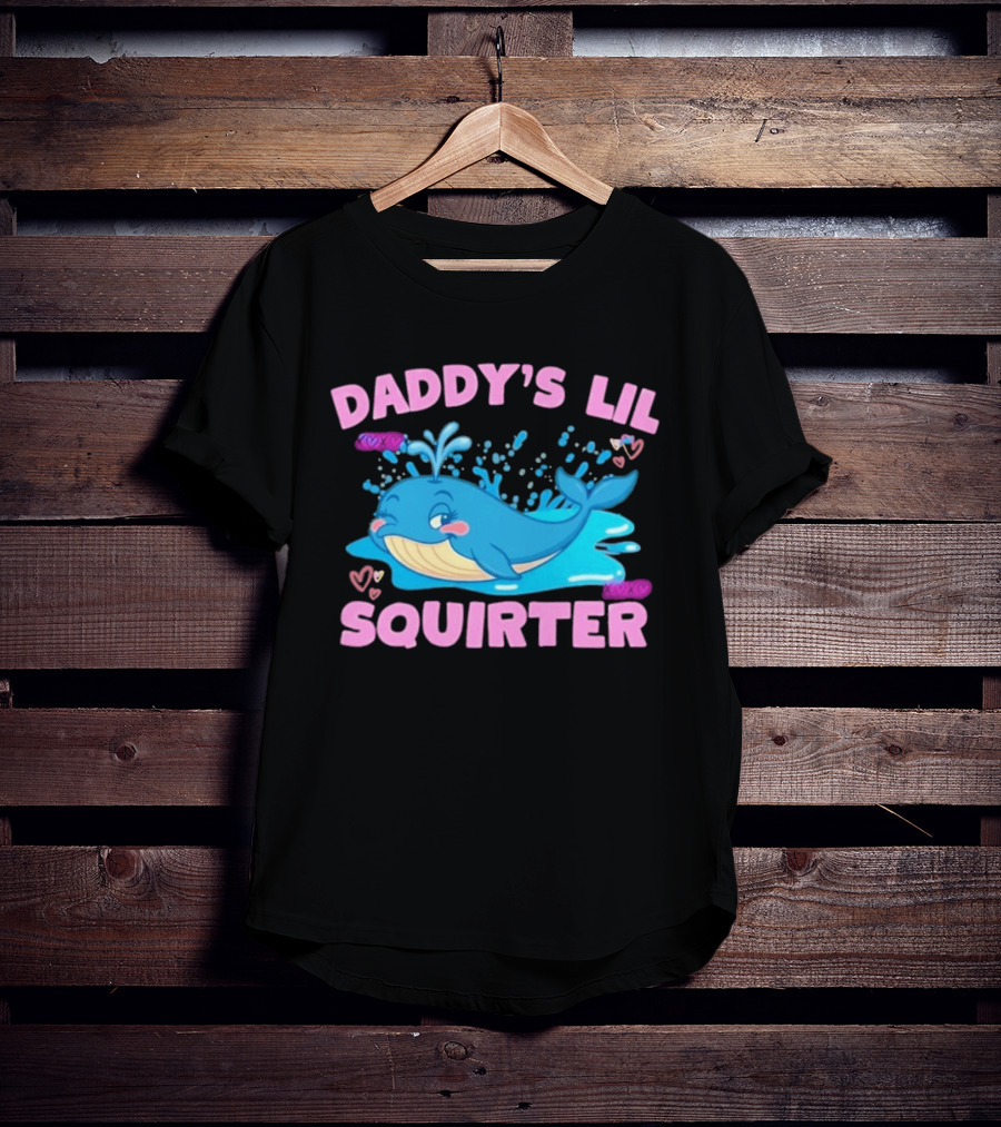 Daddy's Lil Squirter Cute Whale Bubbles And Hearts T-Shirt