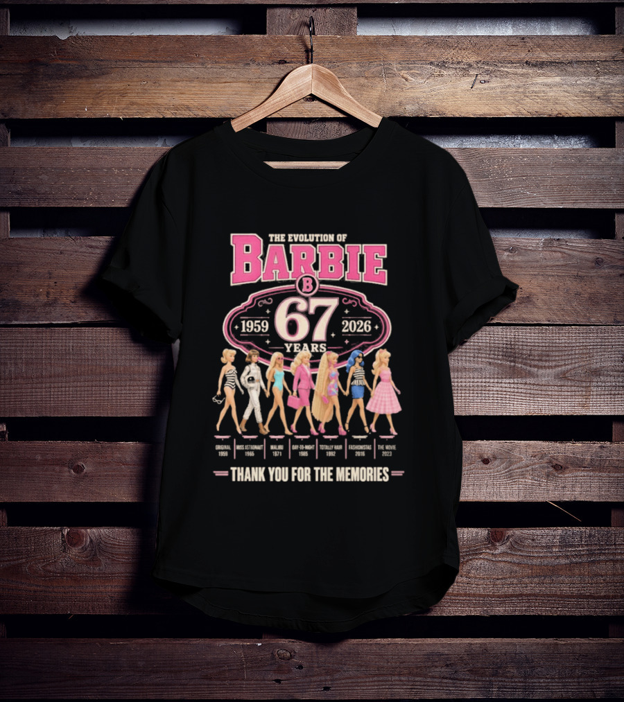 The Evolution Of Barbie 1959 2026 67 Years Thank You For The Memories T-Shirt
