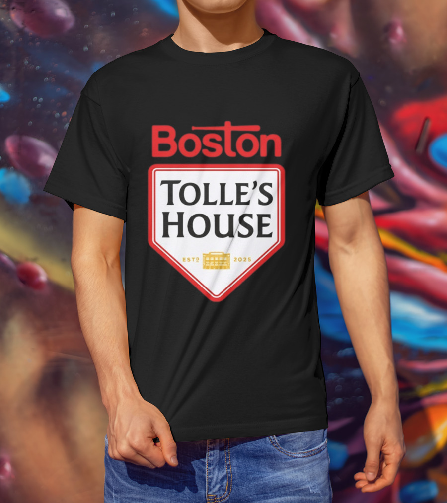Boston Tolle's House Baseball Est 2025 T-Shirt