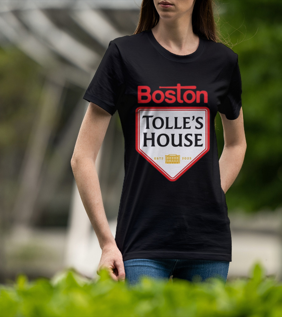 Boston Tolle's House Baseball Est 2025 T-Shirt