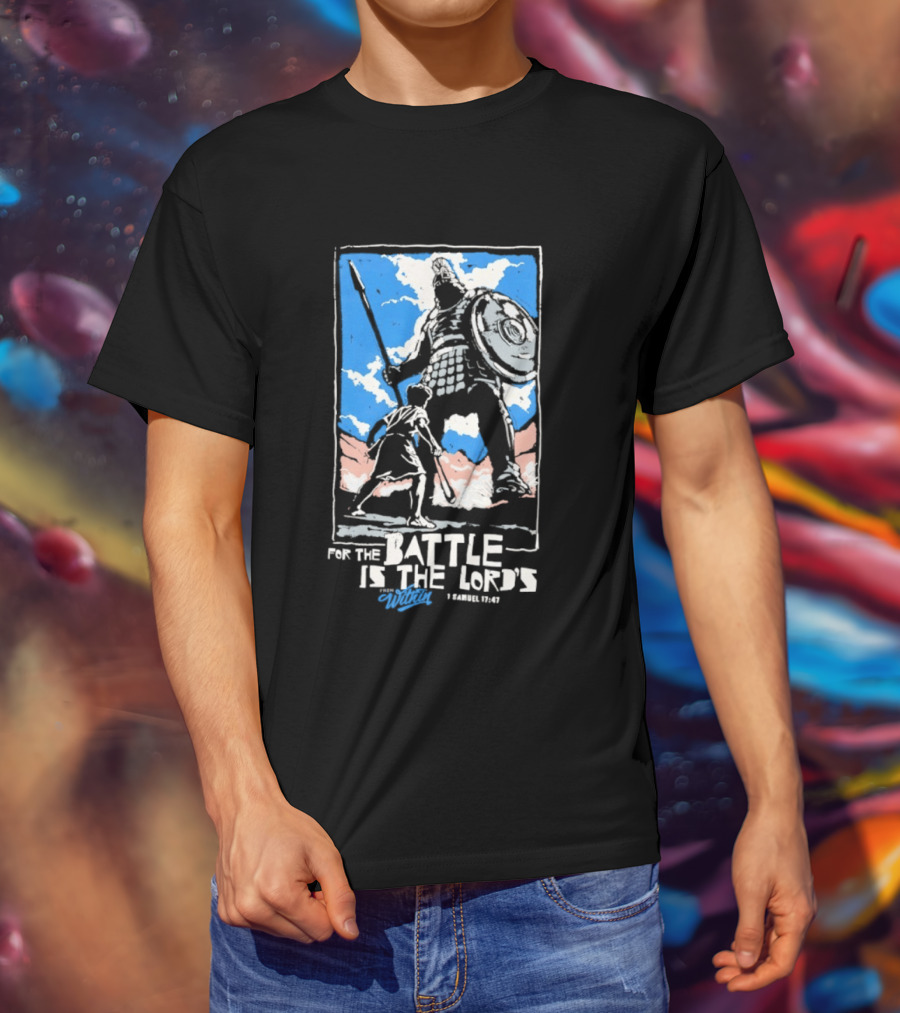 For The Battle Is The Lord's 1 Samuel 17 47 David And Goliath Biblical Scene T-Shirt