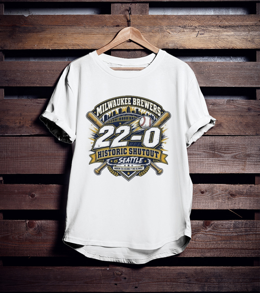 Milwaukee Brewers 22 0 Historic Shutout Vs Seattle Modern Era Record Tying Blowout T-Shirt