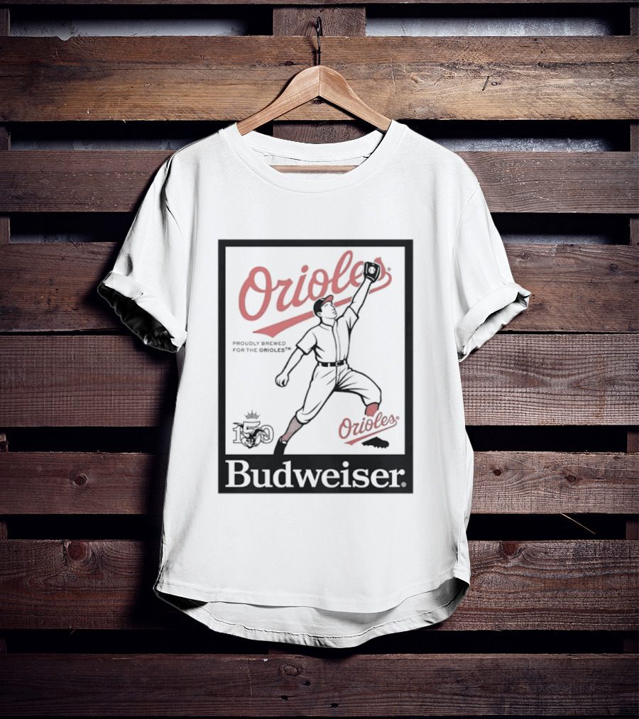 Budweiser 150 Years Orioles Baseball Vintage Player With Ball T-Shirt