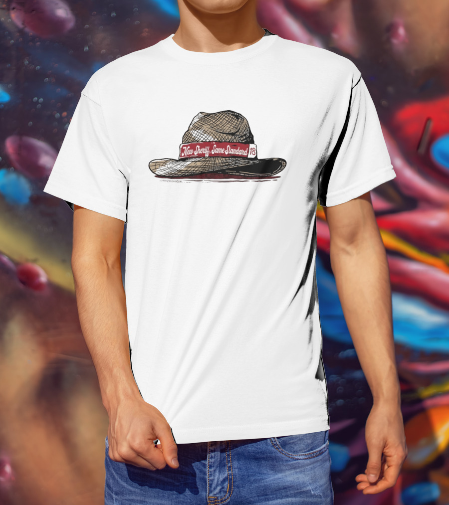 New Sheriff Same Standard 18 Hat Graphic With Textured T-Shirt