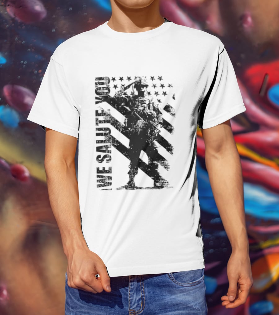 We Salute You Soldier American Flag Military Stars Stripes T-Shirt