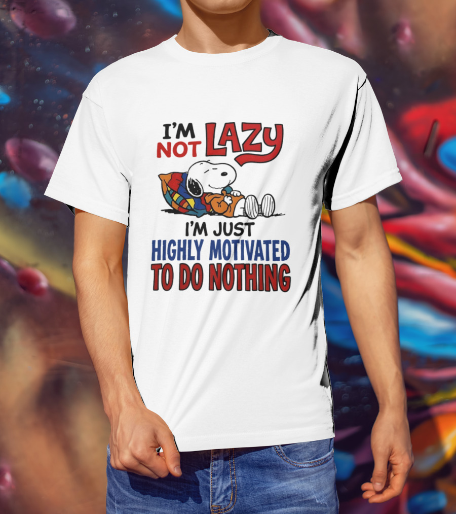 Snoopy I'm Not Lazy I'm Just Highly Motivated To Do Nothing Peanuts Classic Relaxation T-Shirt