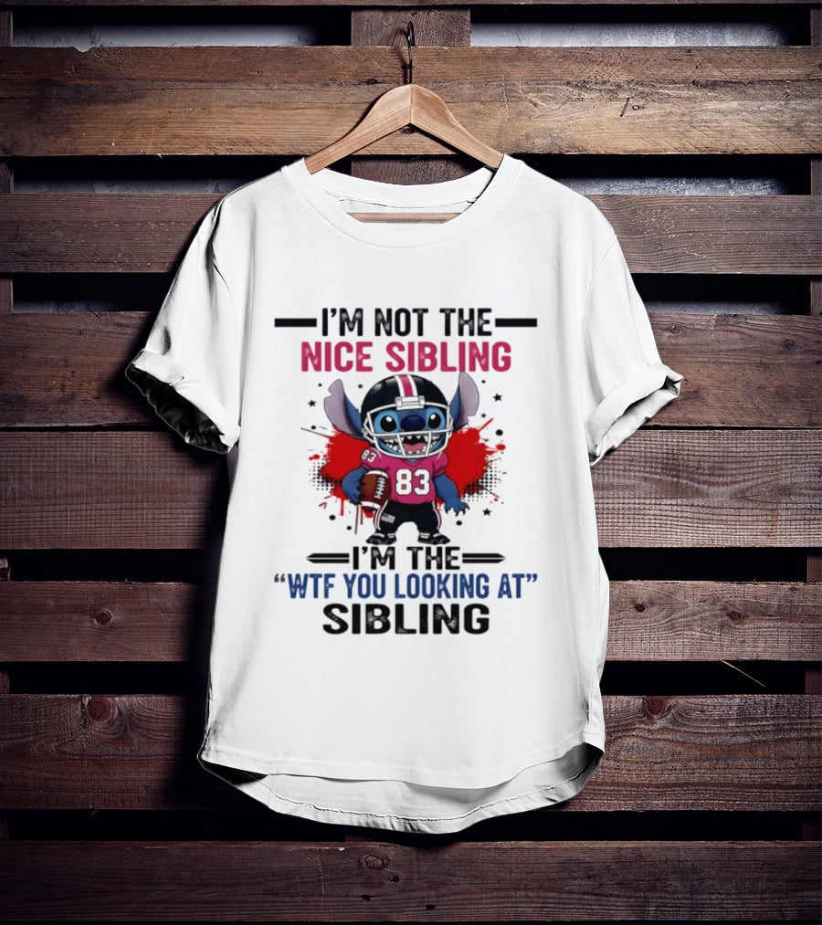 I'm Not The Nice Sibling I'm The WTF You Looking At Sibling Stitch Football Outfit 83 T-Shirt
