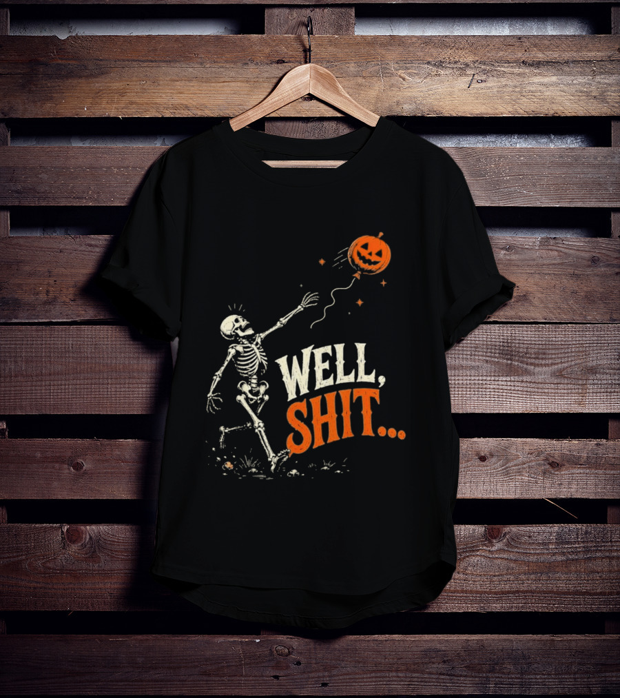Skeleton Well Shit Lost Pumpkin Balloon Halloween T-Shirt
