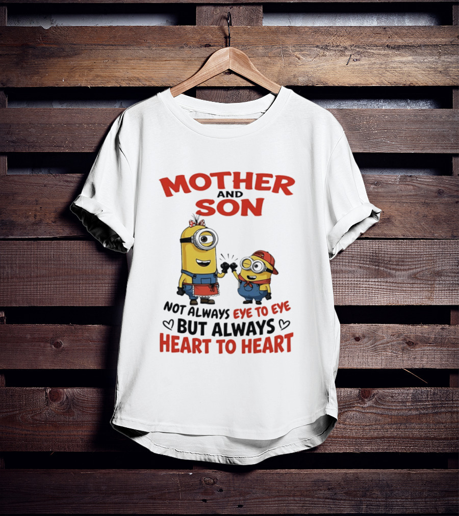 Mother And Son Minions Not Always Eye To Eye Always Heart To Heart T-Shirt
