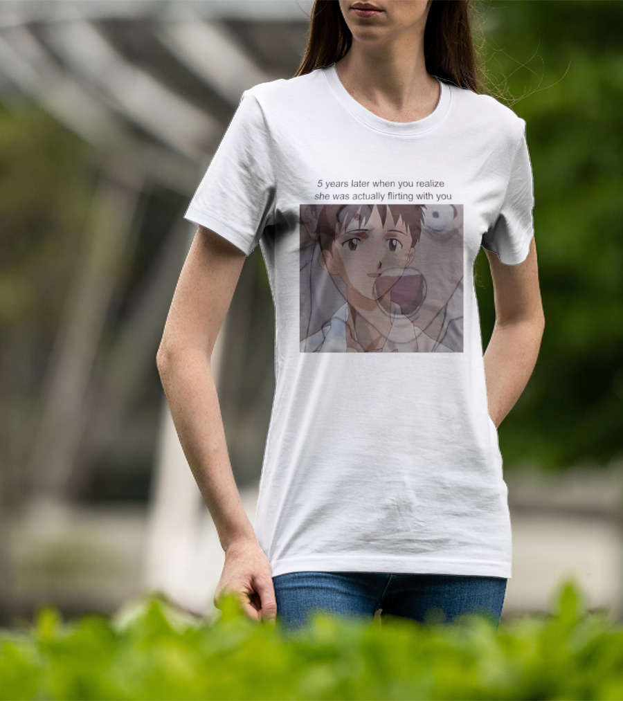 Neon Genesis Evangelion 5 Years Later Realizing She Was Actually Flirting Anime Moments T-Shirt
