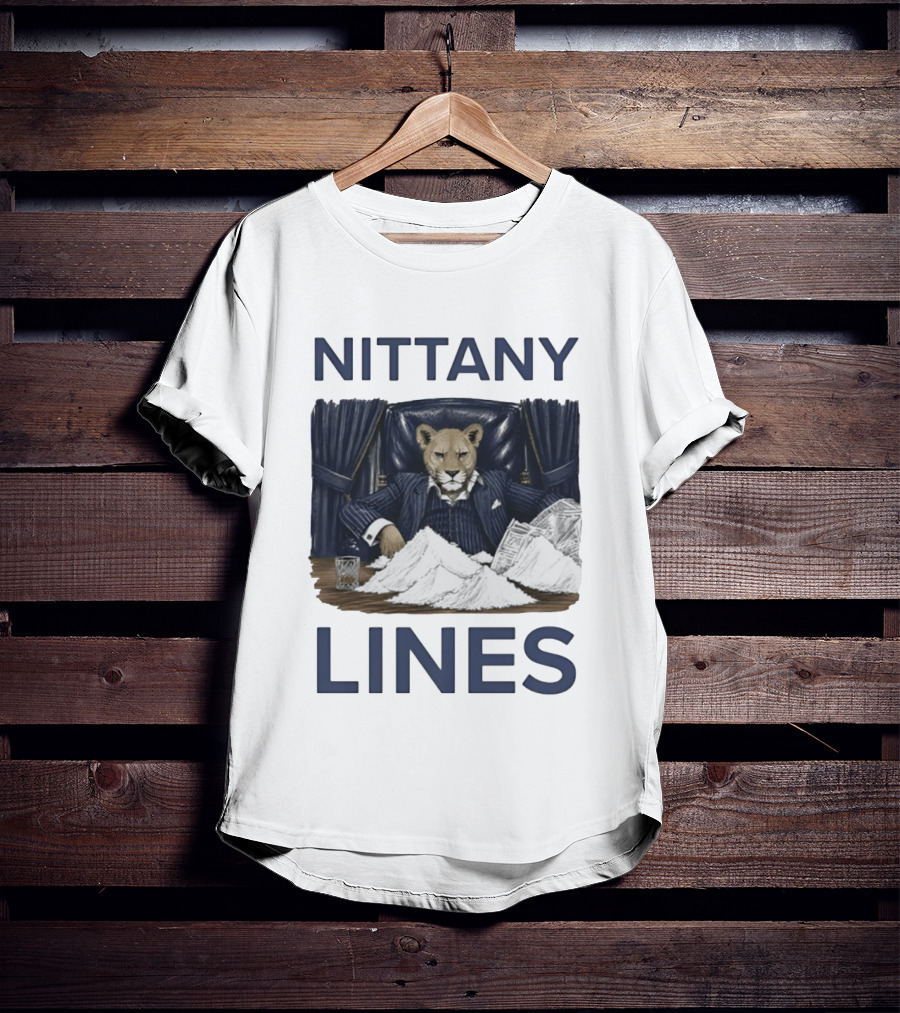 Nittany Lines Penn State Nittany Lions Lion In Suit With Money And White Powder T-Shirt