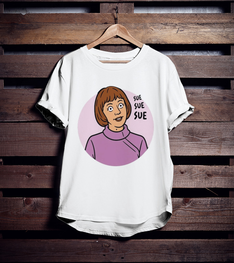 Ann Droid Linda Sue Sue Sue Iconic Catchphrase T-Shirt