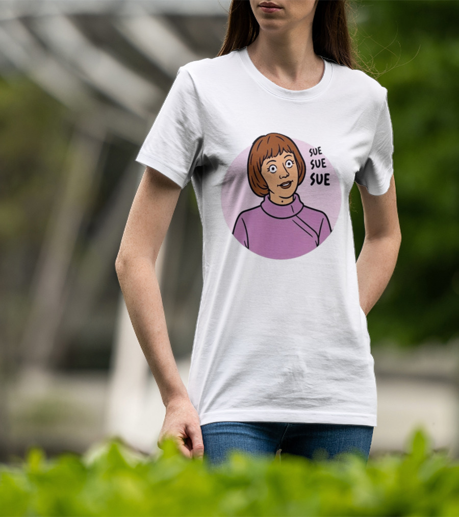 Ann Droid Linda Sue Sue Sue Iconic Catchphrase T-Shirt