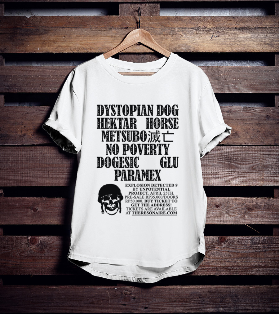 Dystopian Dog Hektar Horse Metsubo No Poverty Dogesic Glu Paramex Explosion Detected T-Shirt