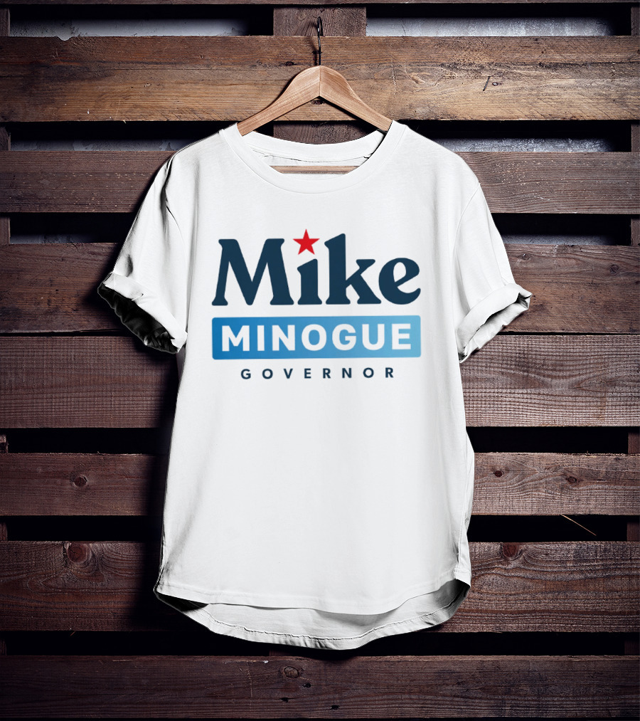 Mike Minogue Governor 2026 Campaign Red Star Political Election T-Shirt