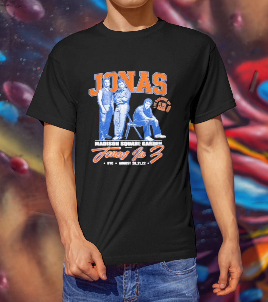Jonas Brothers Madison Square Garden NYC Jonas In 3 August 20 21 22 T-Shirt