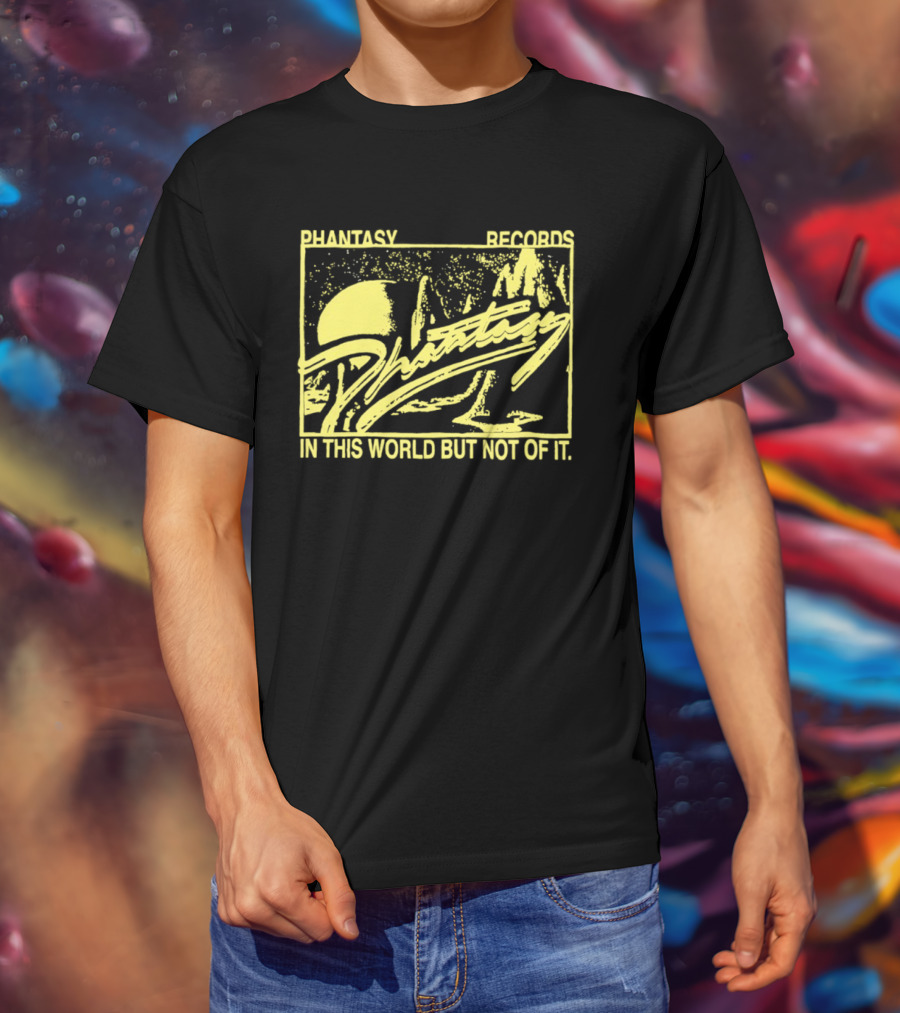 Phantasy Records In This World But Not Of It T-Shirt