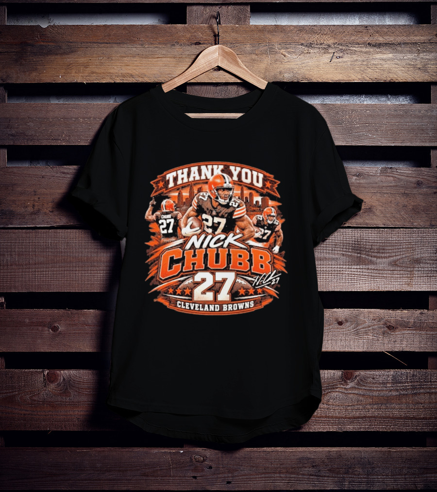 Thank You Nick Chubb 27 Cleveland Browns Brown And Orange Football Stars T-Shirt