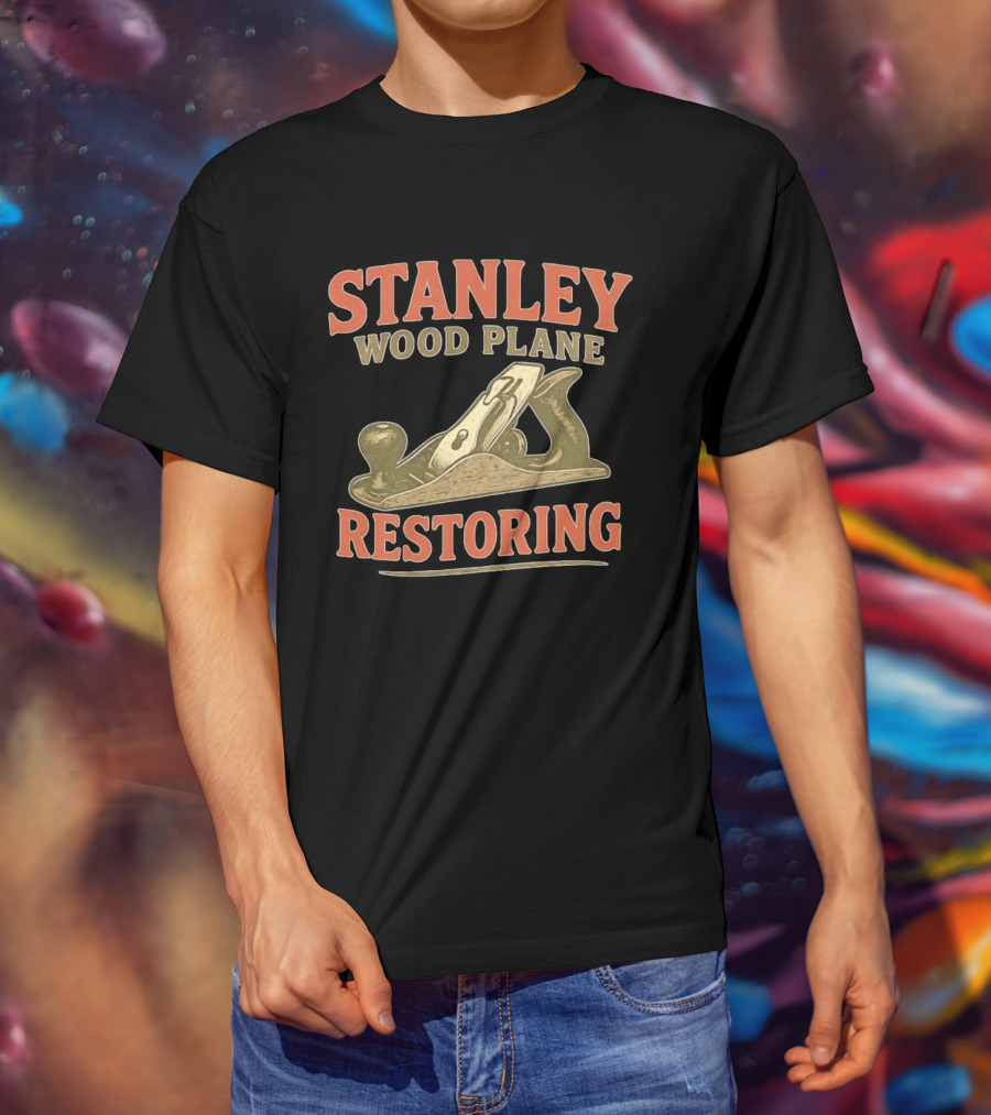Stanley Wood Plane Restoring Craftsmanship Tool T-Shirt