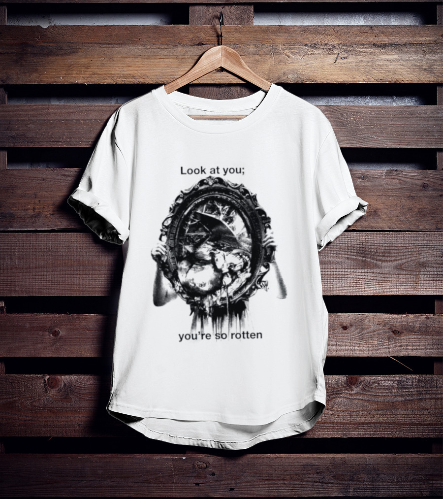 Look At You You're So Rotten Gothic Skull Mirror T-Shirt