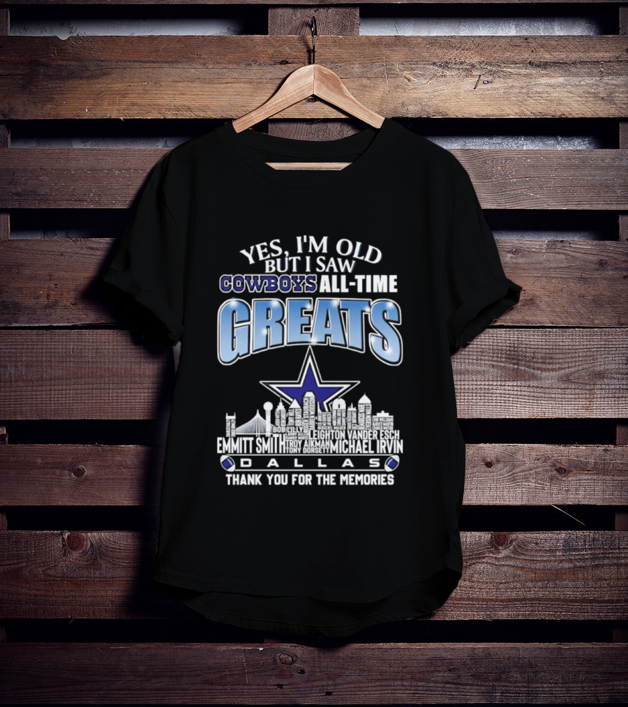 Yes I'm Old I Saw Cowboys All Time Greats Emmitt Smith Troy Aikman Skyline Dallas Thank You For The Memories T-Shirt