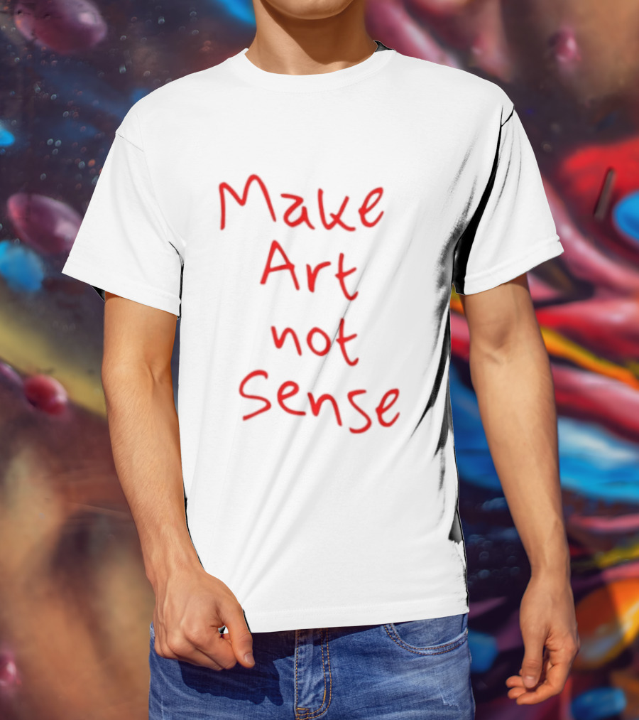Make Art Not Sense Red Handwritten T-Shirt