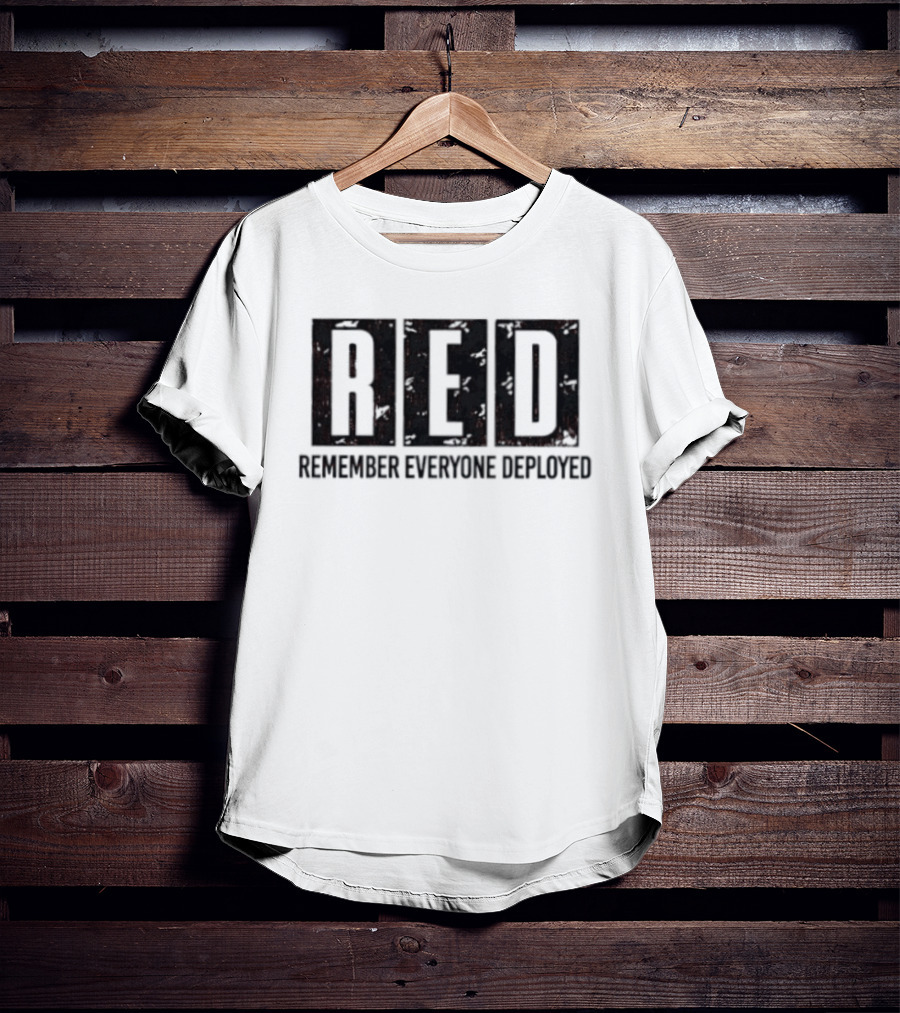 RED Remember Everyone Deployed Military Support T-Shirt