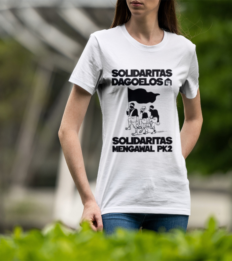 Solidaritas Dagoelos Mengawal PK2 United Activism Movement T-Shirt
