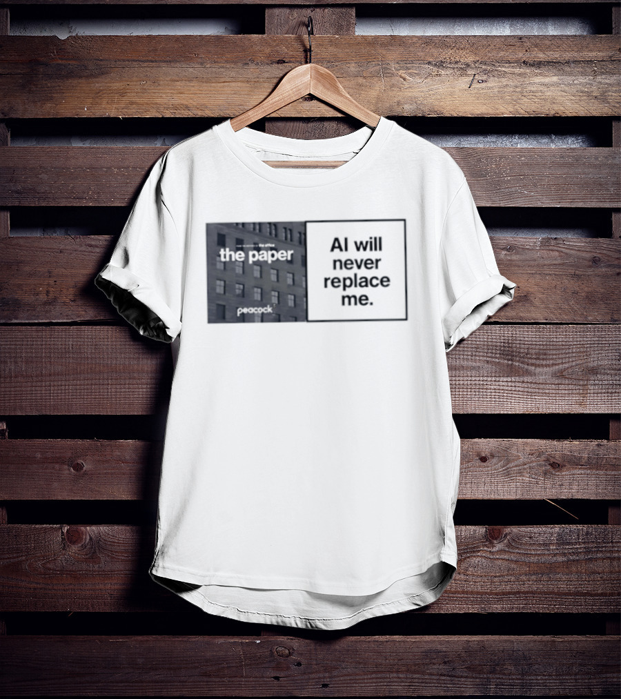 The Paper AI Will Never Replace Me T-Shirt