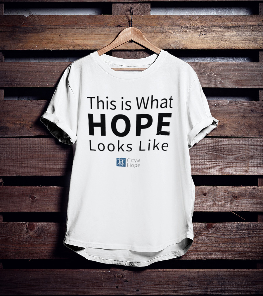 This Is What Hope Looks Like City Of Hope T-Shirt
