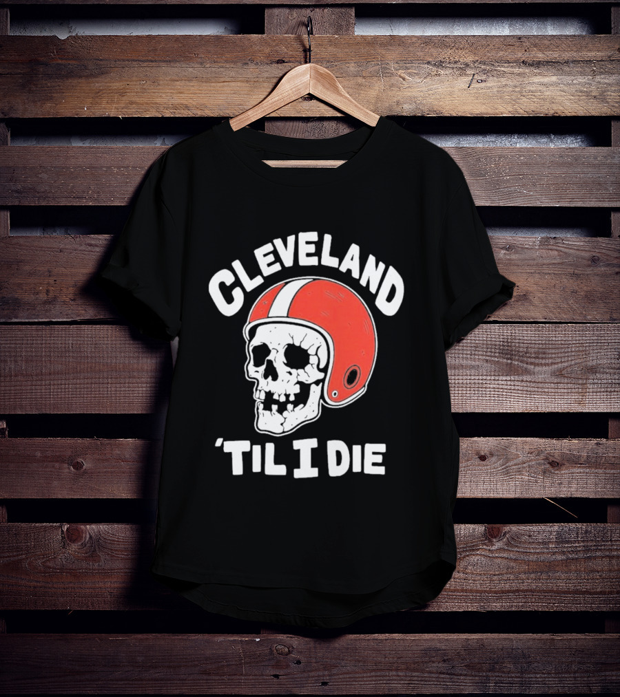Cleveland 'Til I Die Skull Red Football Helmet T-Shirt