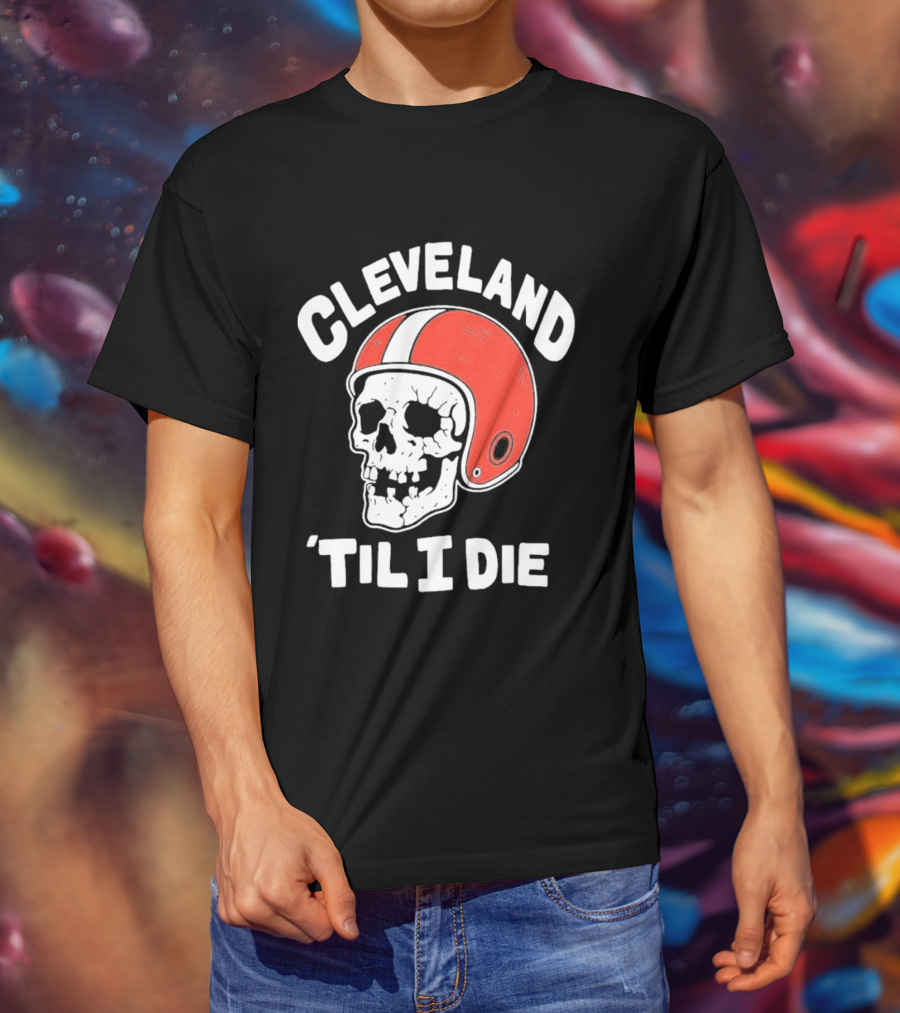 Cleveland 'Til I Die Skull Red Football Helmet T-Shirt