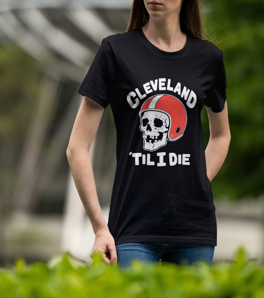 Cleveland 'Til I Die Skull Red Football Helmet T-Shirt