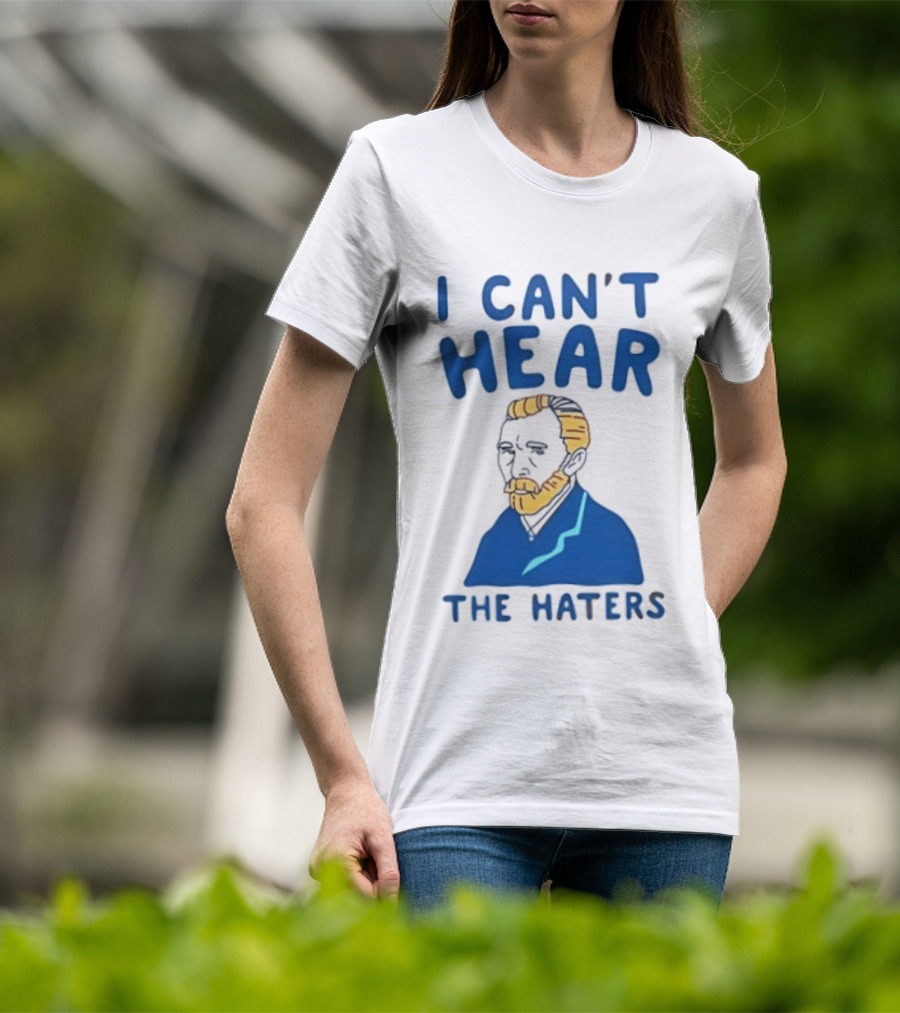 Van Gogh I Can't Hear The Haters Blue T-Shirt