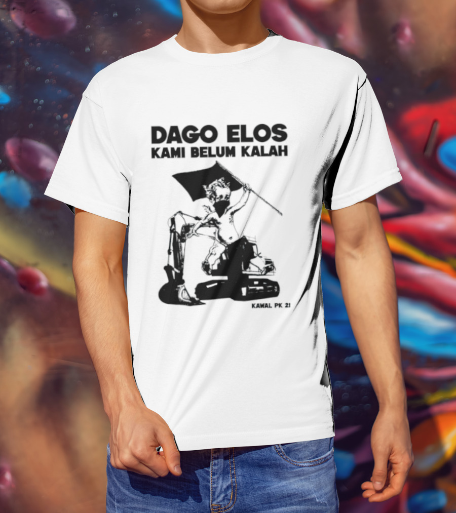 Dago Elos Kami Belum Kalah Kawal PK 2 Bandung T-Shirt