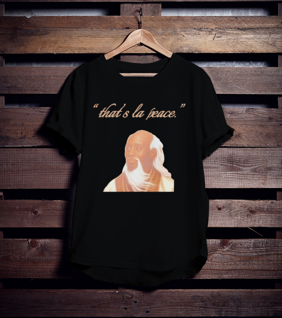 That's La Peace Master Oogway Kung Fu Panda T-Shirt