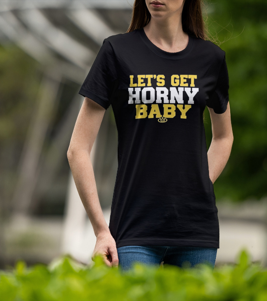 LET'S GET HORNY BABY Crown Yellow White T-Shirt
