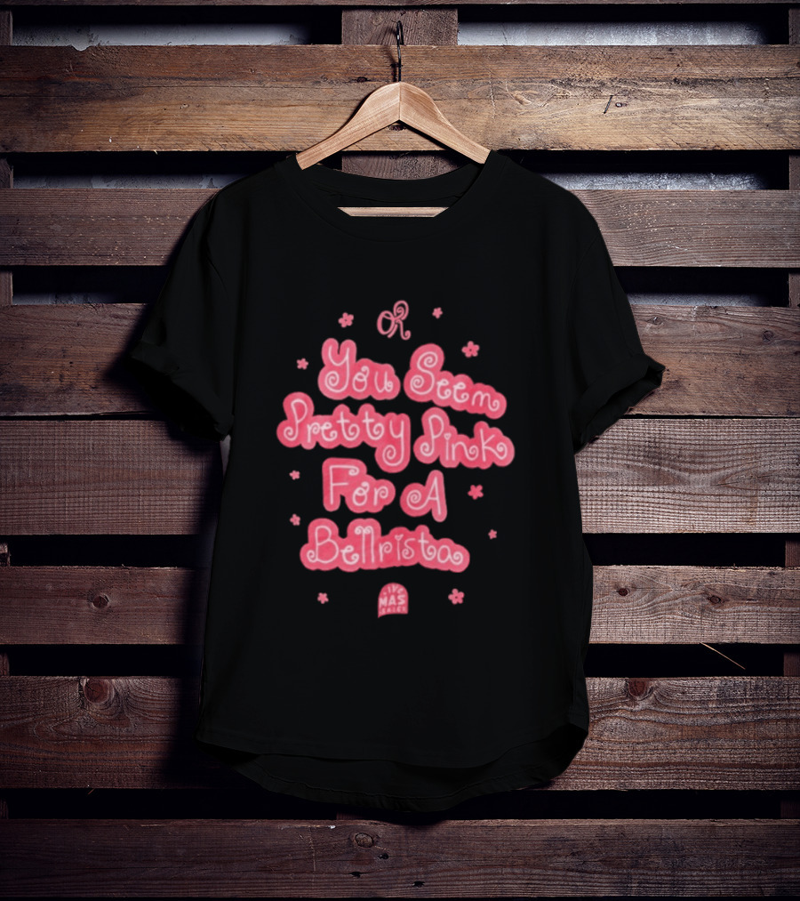 Taco Bell X Olivia Rodrigo You Seem Pretty Pink For A Bellrista Mas Music T-Shirt