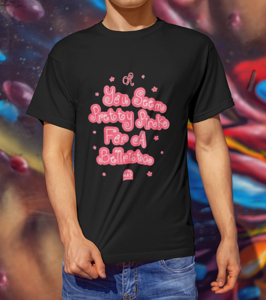 Taco Bell X Olivia Rodrigo You Seem Pretty Pink For A Bellrista Mas Music T-Shirt