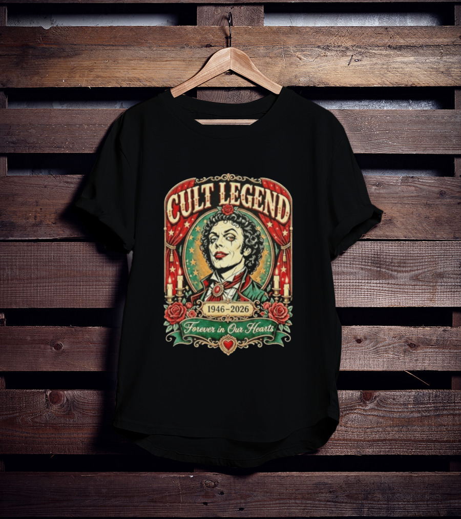 Cult Legend Tim Curry 1946 2026 Forever In Our Hearts T-Shirt