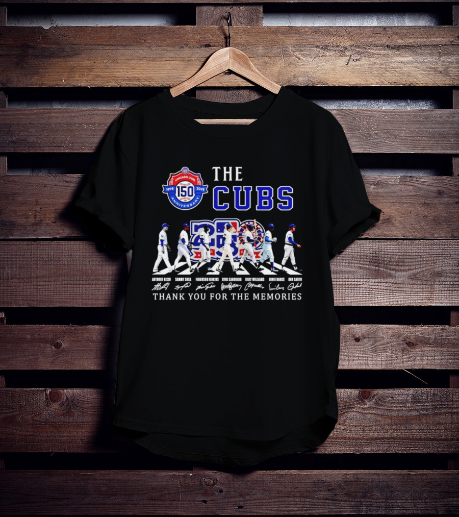 The Cubs 150th Anniversary 1876 2026 Thank You For The Memories 2026 Season Signatures T-Shirt