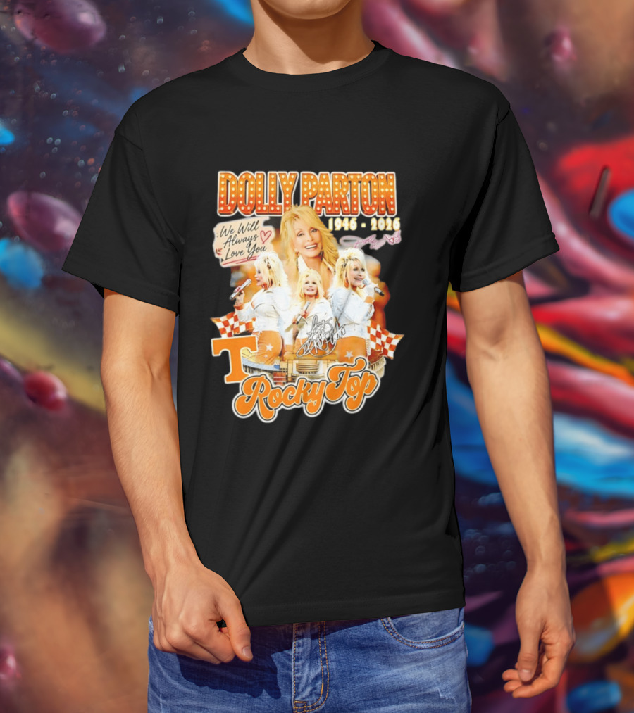 Dolly Parton 1946 2026 We Will Always Love You Tennessee Volunteers Rocky Top T-Shirt