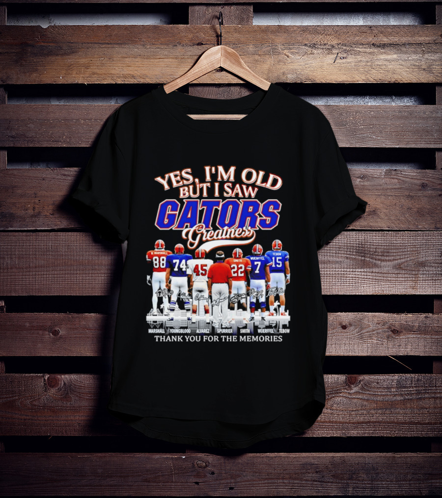Yes I'm Old But I Saw Gators Greatness Thank You For The Memories Marshall Spurrier Smith Wuerffel Tebow T-Shirt