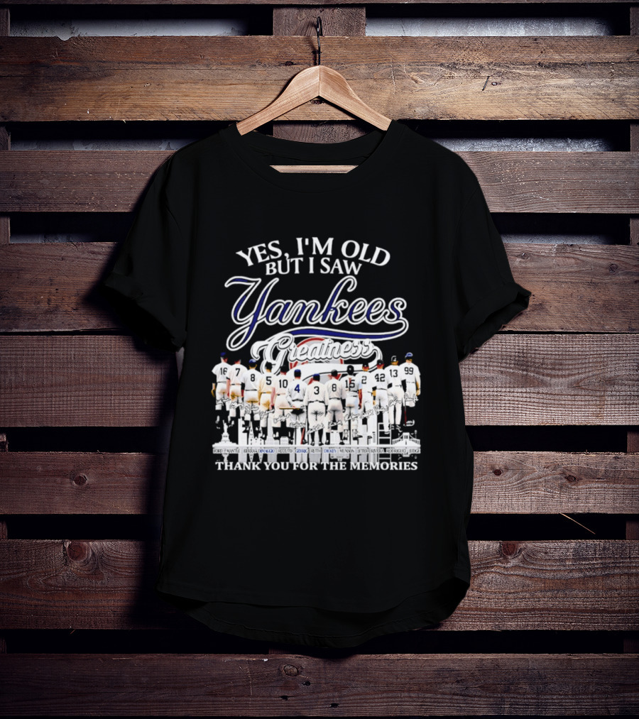 Yes I'm Old But I Saw Yankees Thank You For The Memories Signatures T-Shirt
