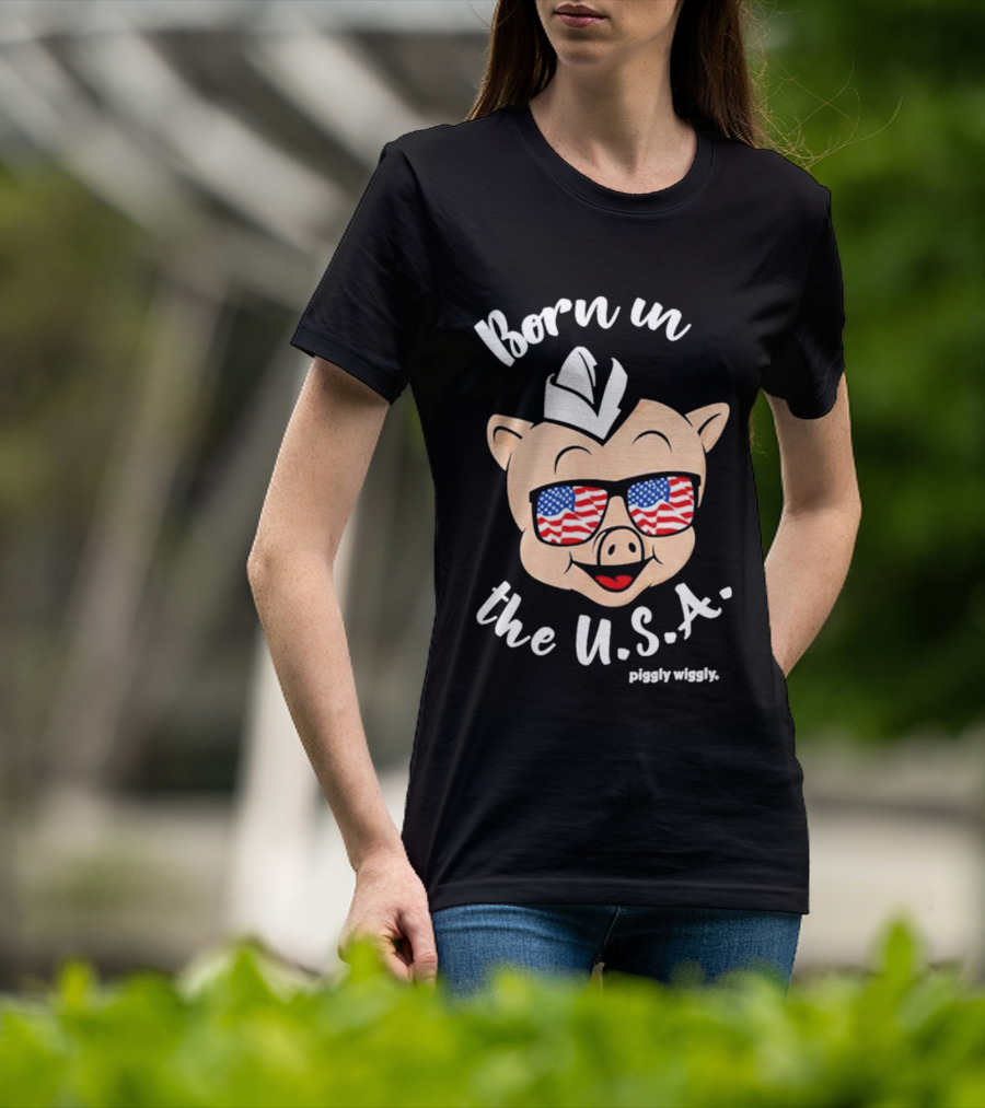 Piggly Wiggly Born In The USA 2026 With American Flag Sunglasses T-Shirt