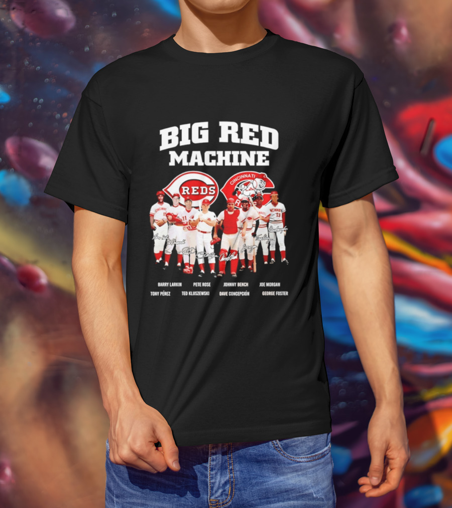 Big Red Machine Cincinnati Reds Legends Signatures Tony Perez Pete Rose Johnny Bench Joe Morgan T-Shirt